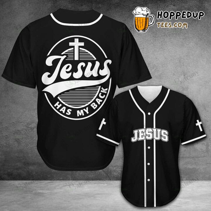 Baseball Tee Jesus has my back Baseball Jersey