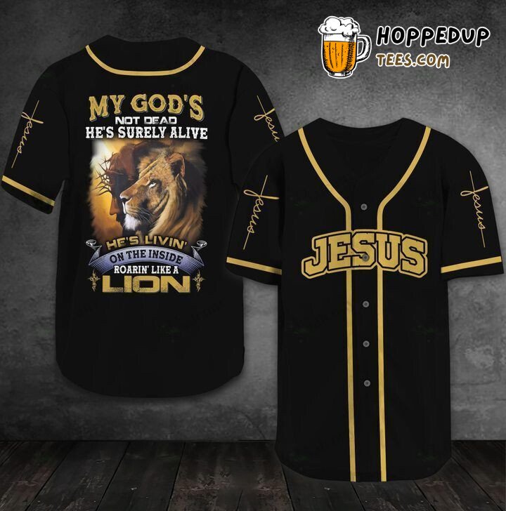 Baseball Tee Jesus My God is living on the inside roaring like a lion Baseball Jersey