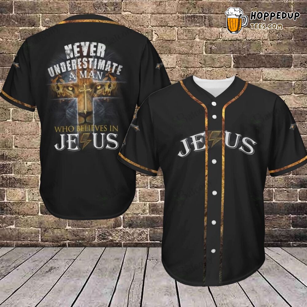 Baseball Tee Never Underestimate A Man Who Believes In Jesus Baseball Jersey
