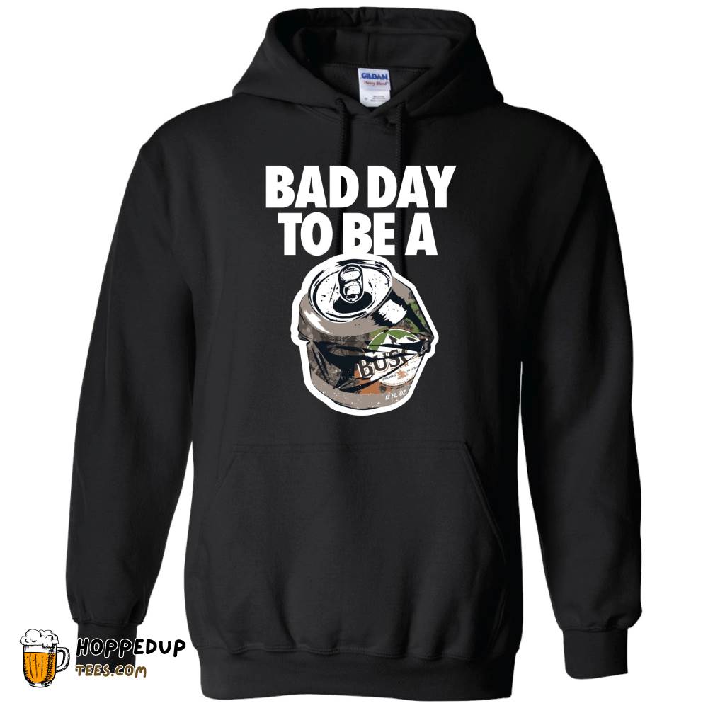Busch Bad Day Hoodie Hunting Black Tee Exclusive HU Busch Bad Day Hoodie Hunting Black Tee Exclusive HU
