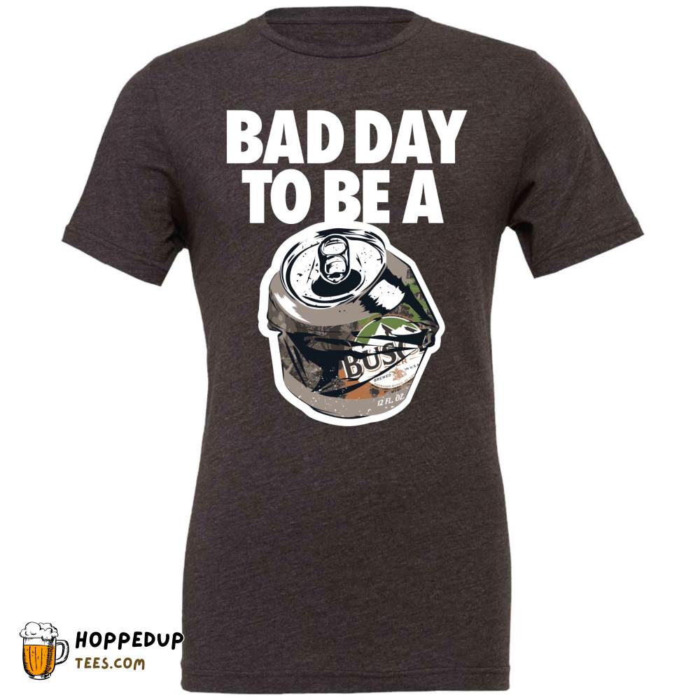 Busch Bad Day Hunting Dark Heather T-Shirt Unique HU Busch Bad Day Hunting Dark Heather T-Shirt Unique HU