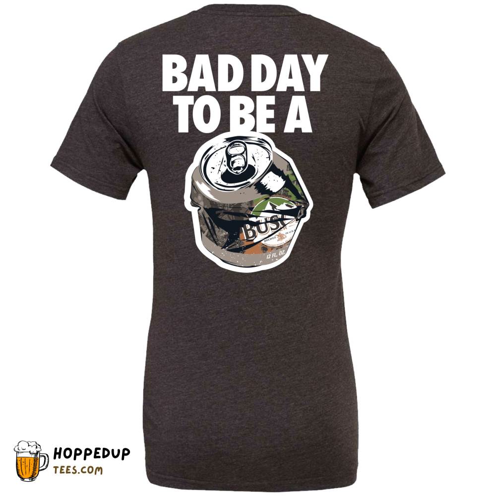 Busch Bad Day Hunting Military Green T-Shirt HU