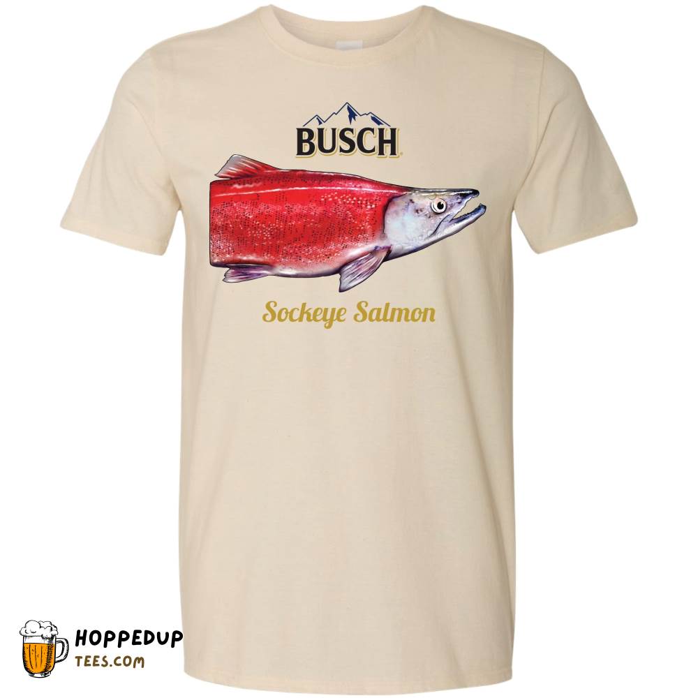 Busch Beer Sockeye Salmon Can Natural T-Shirt HU