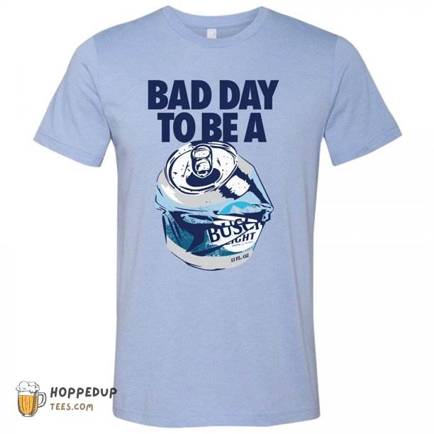 Busch Light Bad Day Blue Colorway Medium T-shirts