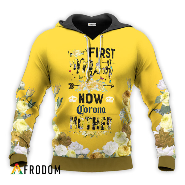 Corona Extra First Mom Now Mother Hoodie HU