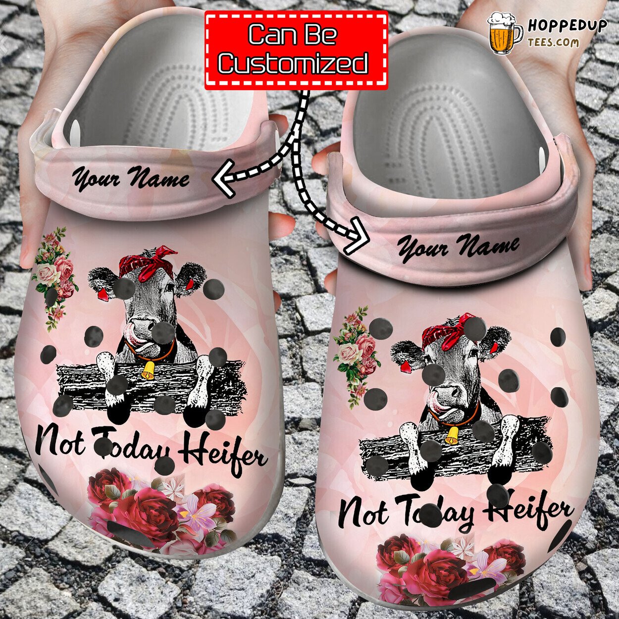 Cow Print Not Today Heifer Personalized Croc Style Comfortable Clogs