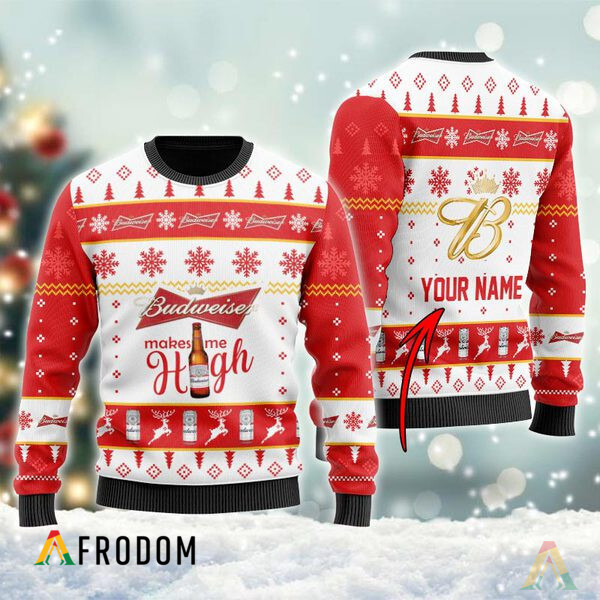Custom Budweiser Makes Me High Christmas Ugly Sweater HU