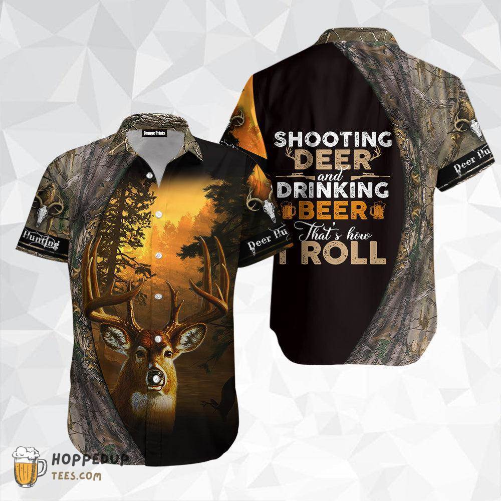 Drinking Beer And Hunting Deer Aloha Shirt