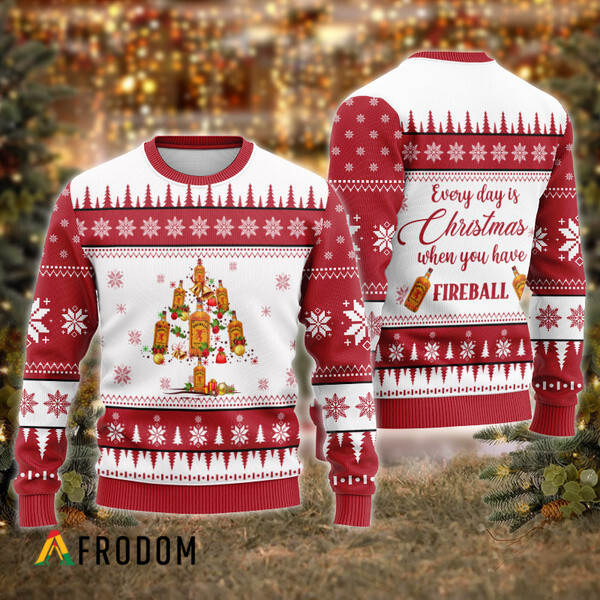 Everyday Is Christmas When U Have Fireball Ugly Sweater HU