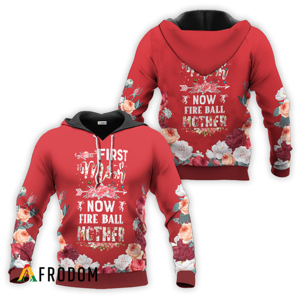 Fireball Whisky First Mom Now Mother Hoodie HU