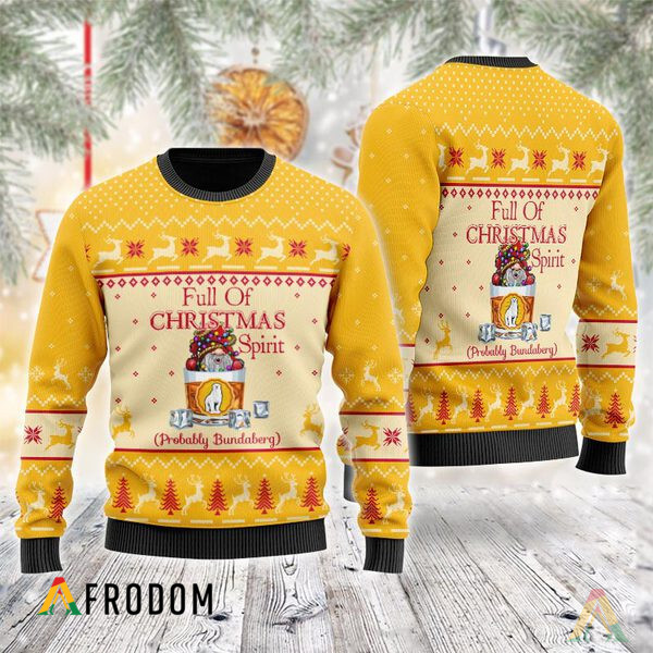 Full Of Christmas Spirit Probably Bundaberg Ugly Sweater HU