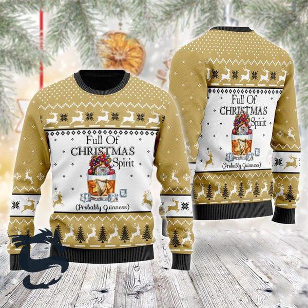 Full Of Christmas Spirit Probably Guinness Ugly Sweater HU