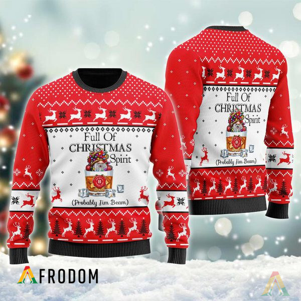 Full Of Christmas Spirit Probably Jim Beam Ugly Sweater HU