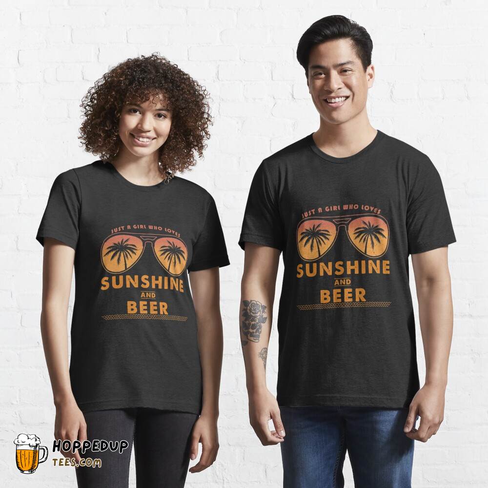 Girl Loves Sunshine Beer Funny Essential Tee HU