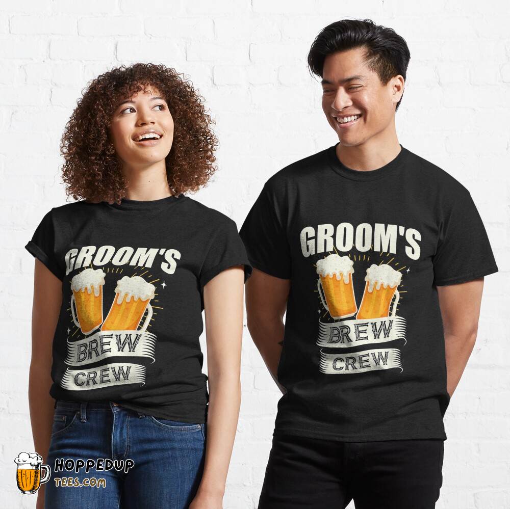 Groom’s Brew Crew Beer Wedding Party T-Shirt HU