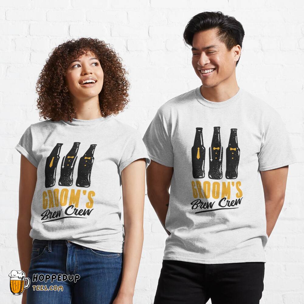 Groom’s Brew Crew Classic T-Shirt HU