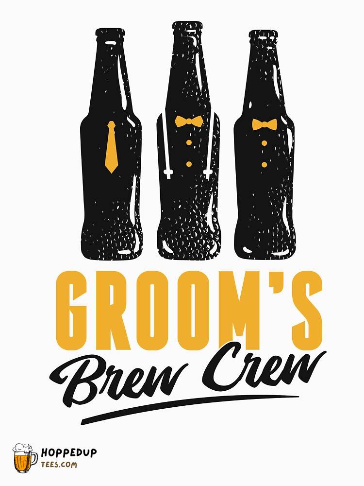 Groom’s Brew Crew Classic T-Shirt HU