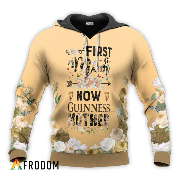Guinness First Mom Now Mother Hoodie HU