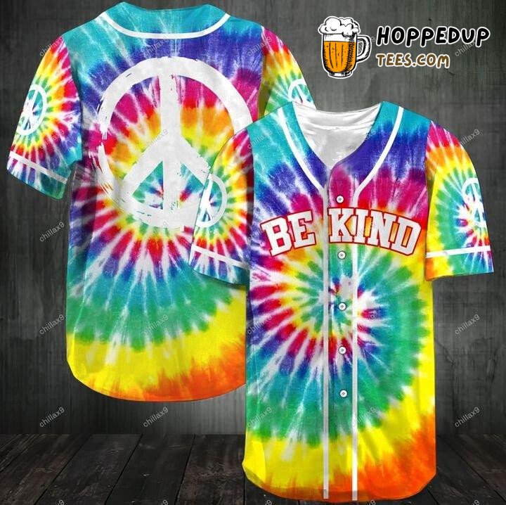 Hippie Be Kind Tie Dye Baseball Tee Jersey Shirt Printed 3D