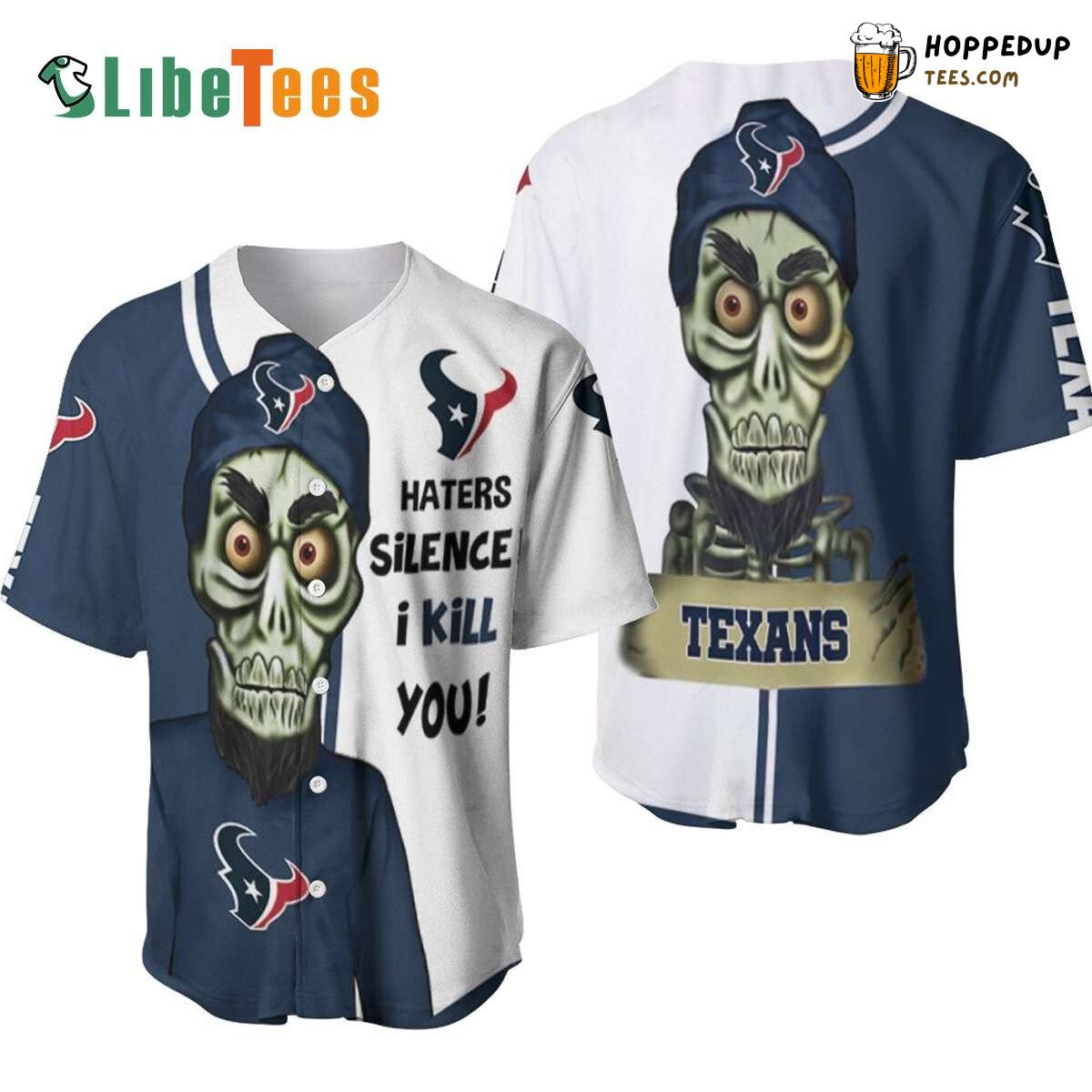 Houston Texans Baseball Jersey Haters I Kill You Perfect Gifts For Your Loved Ones Jersey Shirt