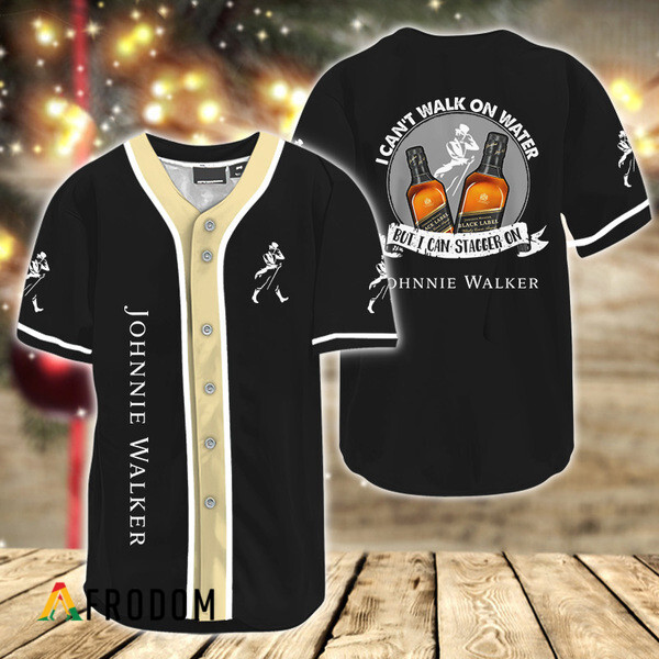 I Can’T Walk On Water But I Can Stagger On Johnnie Walker Baseball Jersey HU