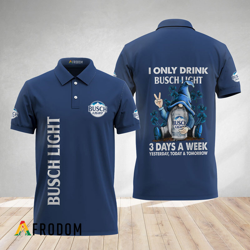 I Only Drink Busch Light Polo Shirt HU