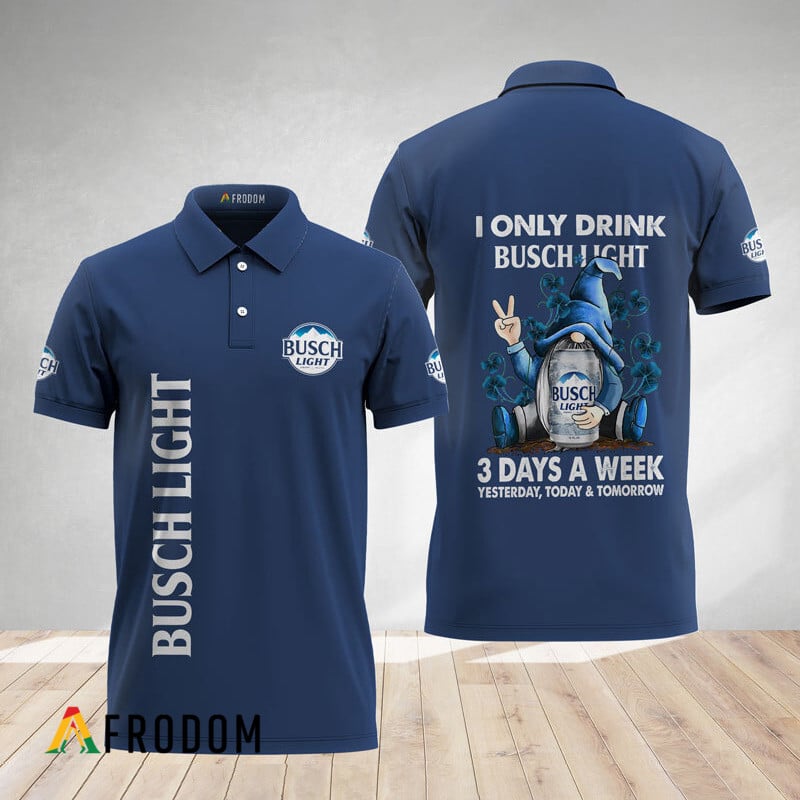 I Only Drink Busch Light Polo Shirt HU