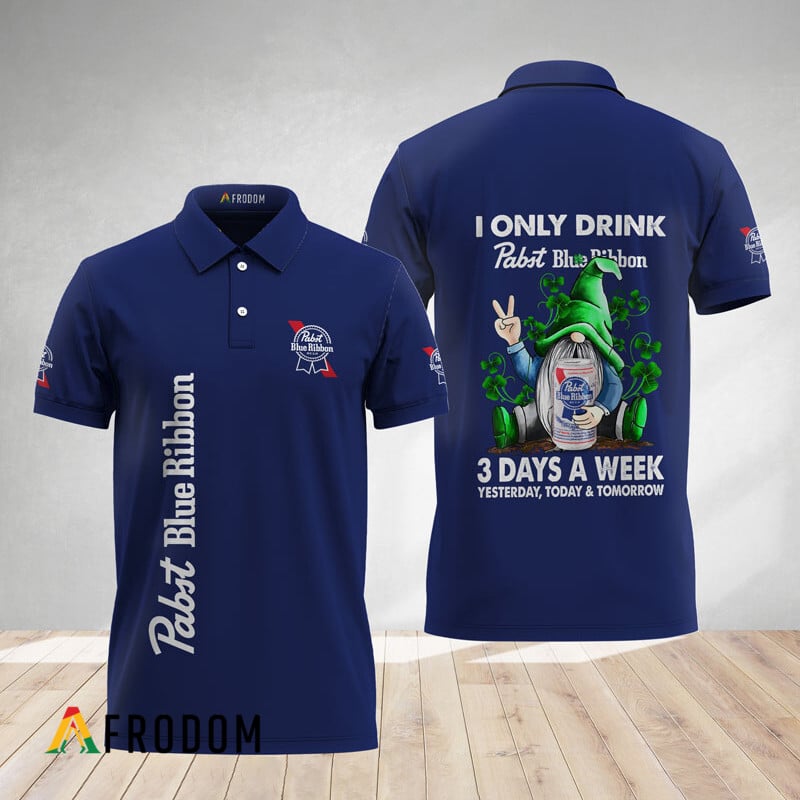 I Only Drink Pabst Blue Ribbon Polo Shirt HU