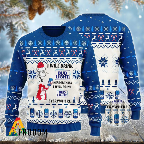 I Will Drink Bud Light Here Or There Christmas Ugly Sweater HU