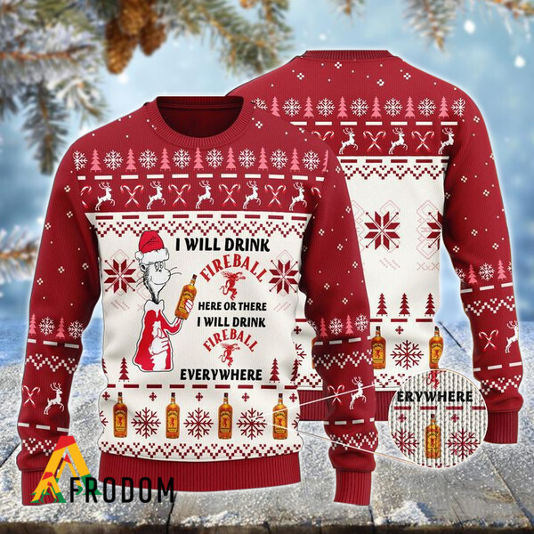 I Will Drink Fireball Whiskey Here Or There Christmas Ugly Sweater HU