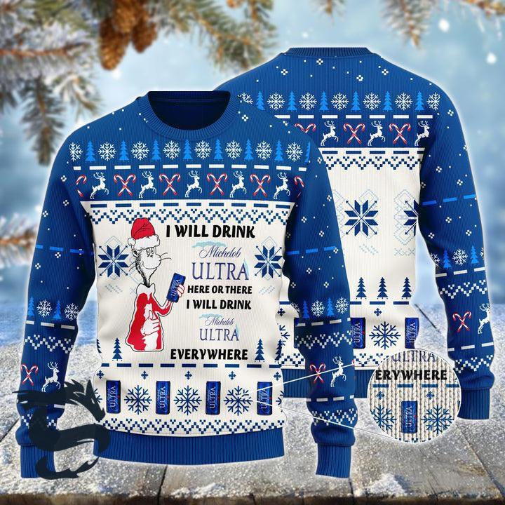 I Will Drink Michelob Ultra Here Or There Christmas Ugly Sweater HU