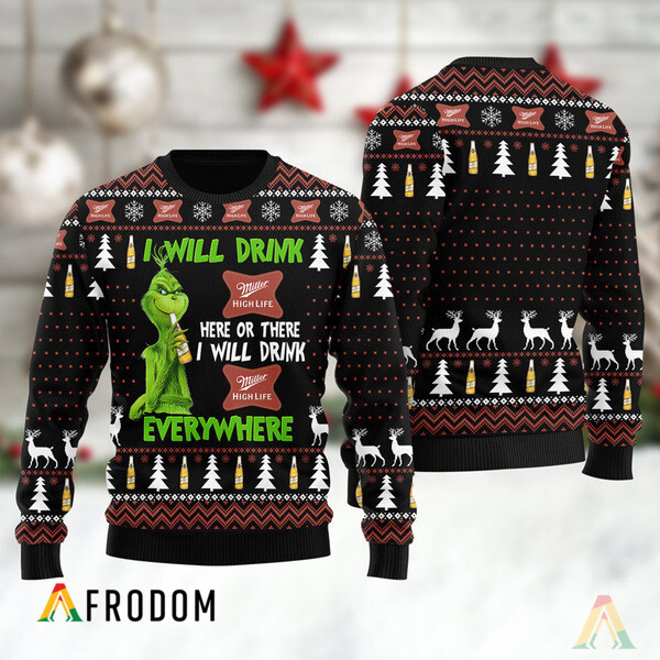 I Will Drink Miller High Life Everywhere Christmas Ugly Sweater HU