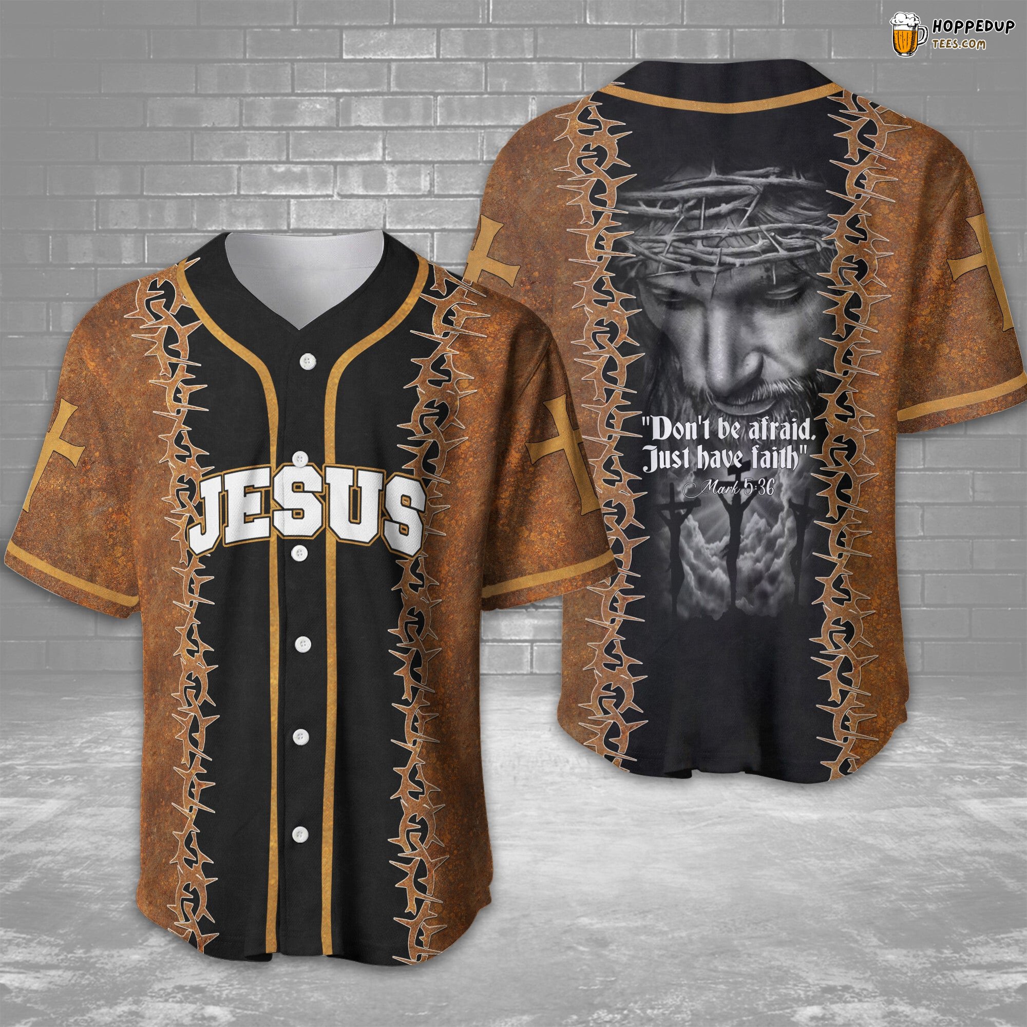 Jesus Faith Inspired Baseball Jersey Don’t Be Afraid Have Faith Design
