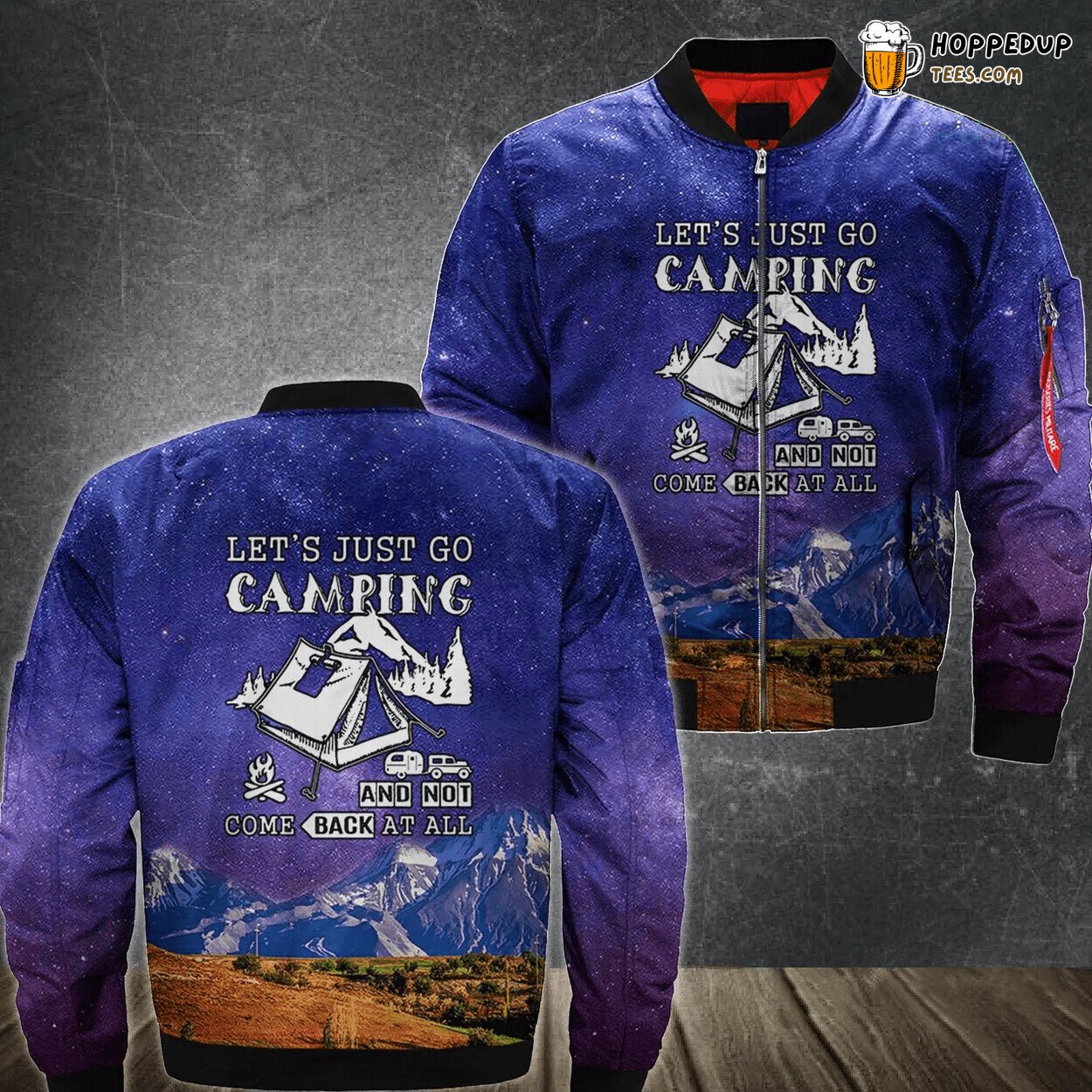 Just Go Camping Not Return Bomber Jacket Unique 3D Design Printed