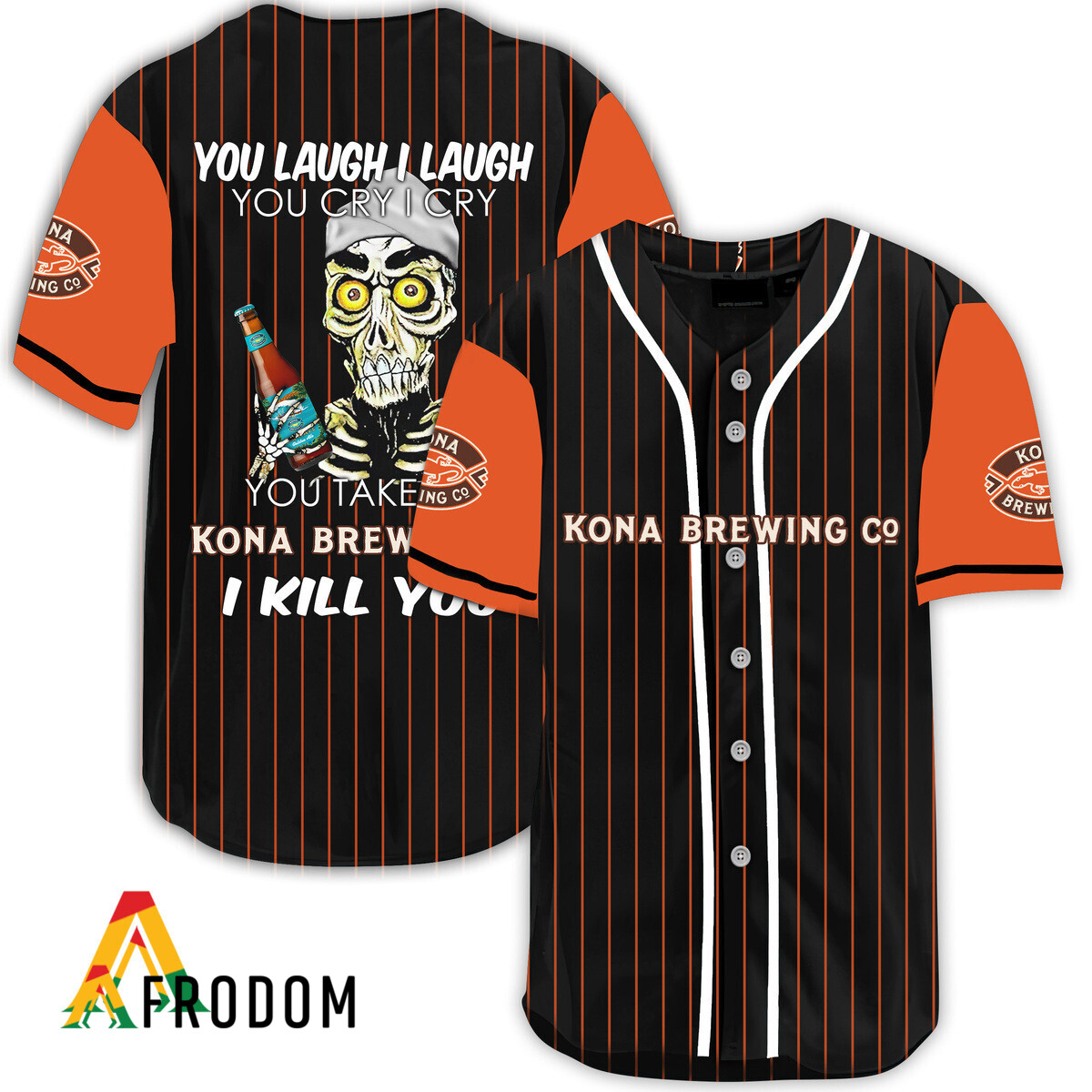 Laugh Cry Take My Kona Brewing I Kill You Baseball Jersey HU