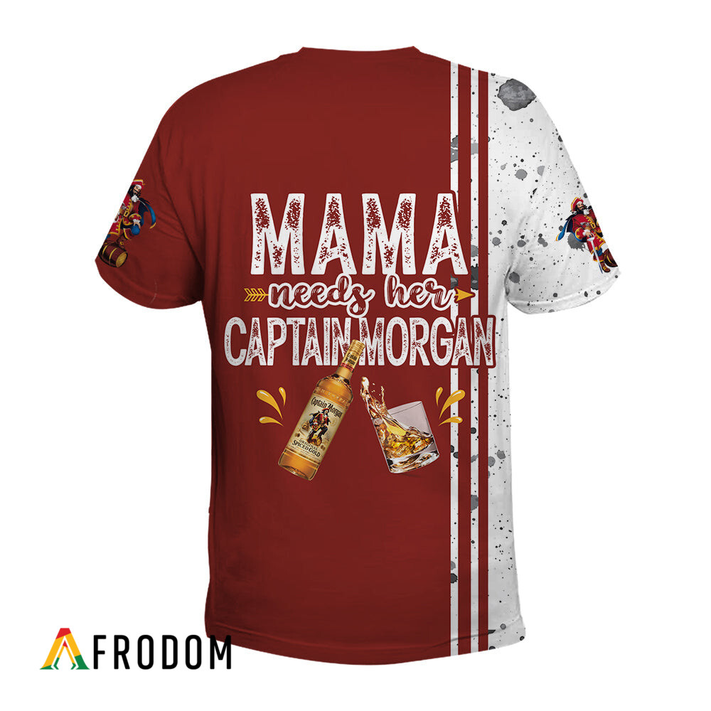 Mama Needs Her Captain Morgan T-Shirt HU