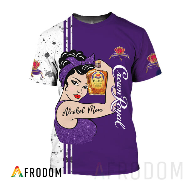 Mama Needs Her Crown Royal T-Shirt HU