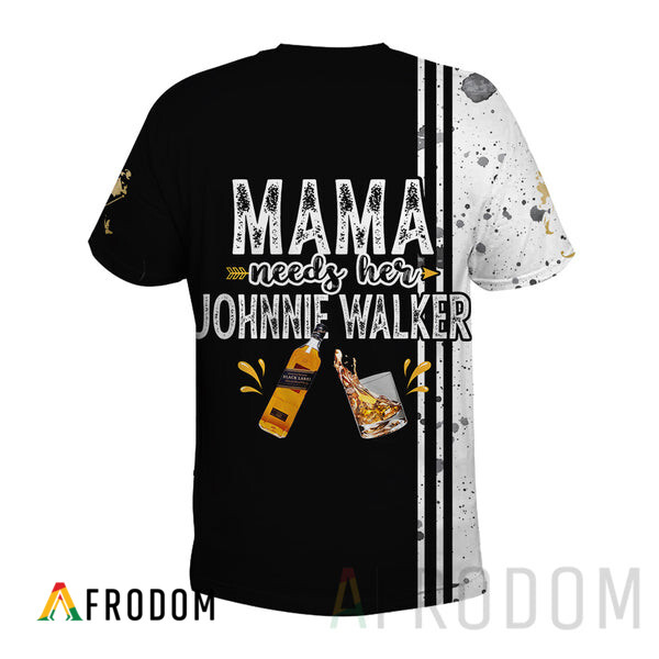 Mama Needs Her Johnnie Walker T-Shirt HU