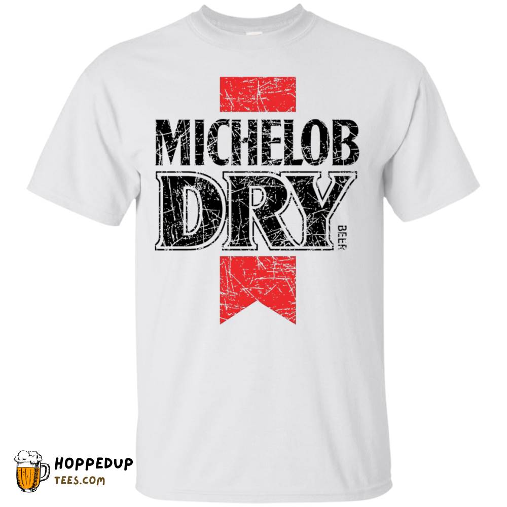 Michelob Dry Color Worn Label Pattern Custom Tee HU