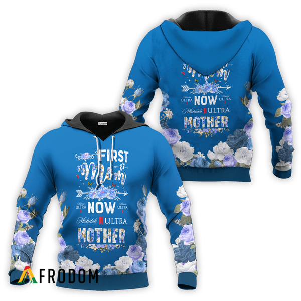 Michelob Ultra First Mom Now Mother Zip Hoodie HU