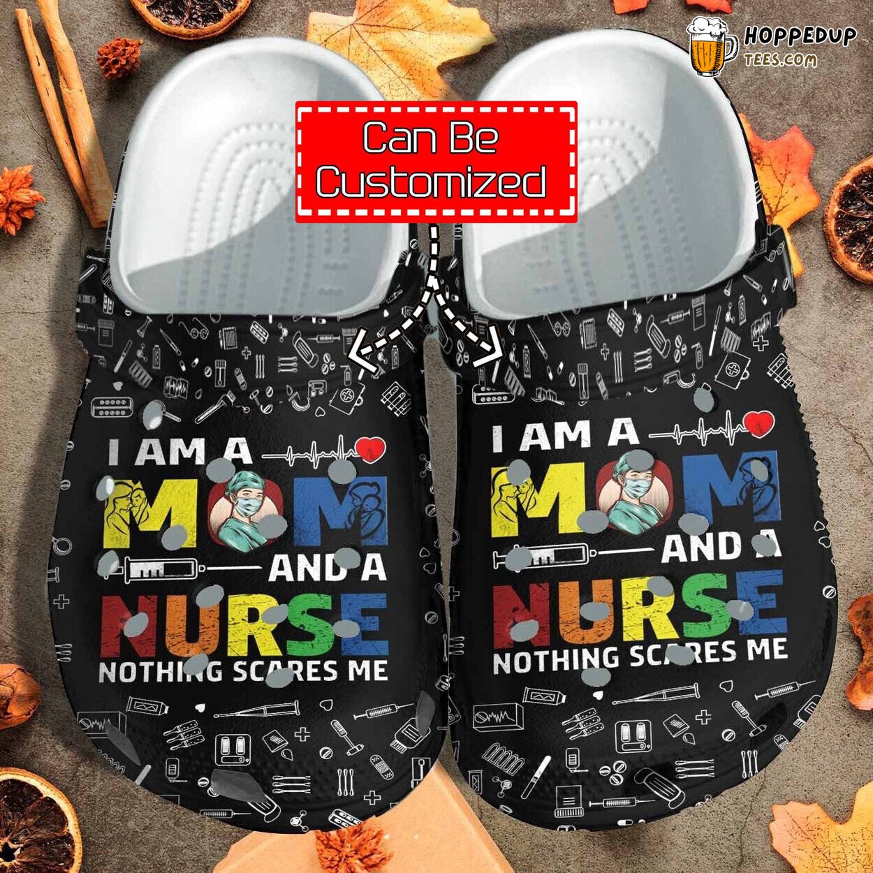 Mom Nurse Nothing Scares Me Personalized Comfortable Clog Shoes