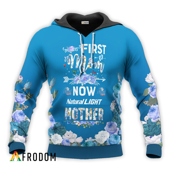Natural Light First Mom Now Mother Hoodie HU