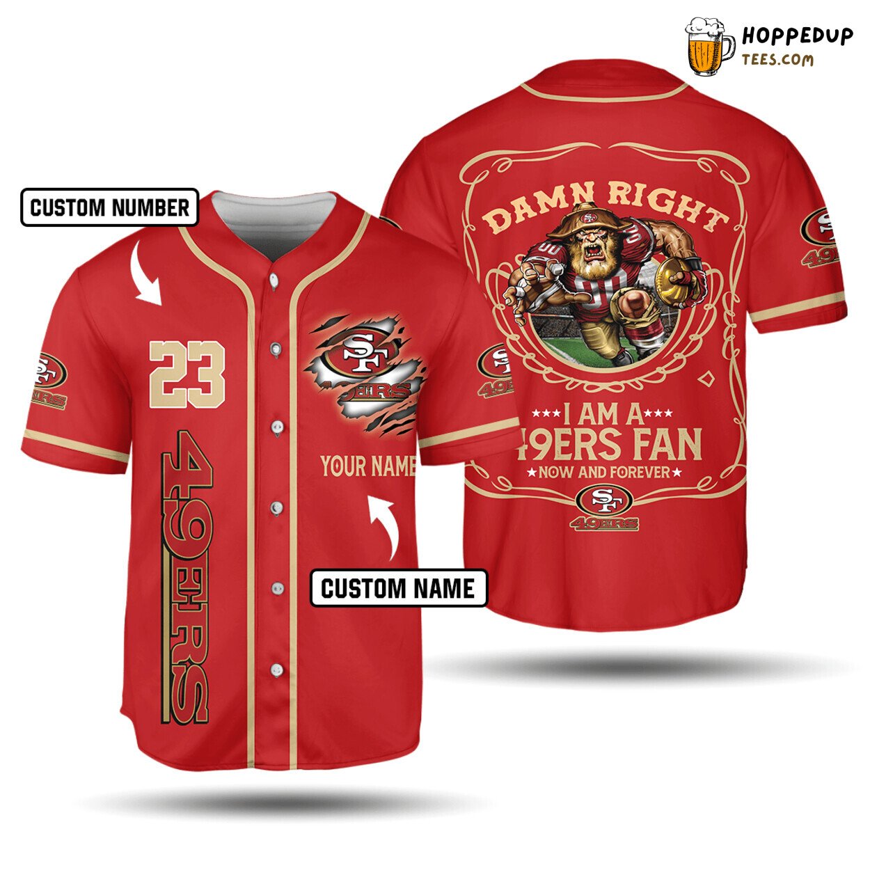 NFL San Francisco 49ers Custom Name Red Damn Right Baseball Jersey Unisex Shirt
