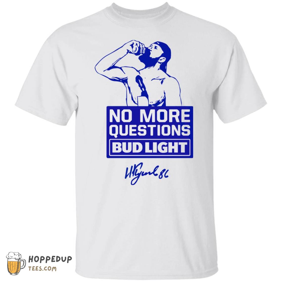 No More Questions Bud Ligh Graphic Tees