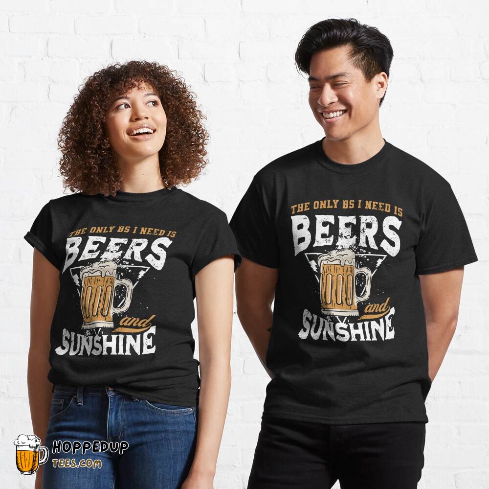 Only BS I Need Beers Sunshine Retro Summer Vacation T-Shirt HU