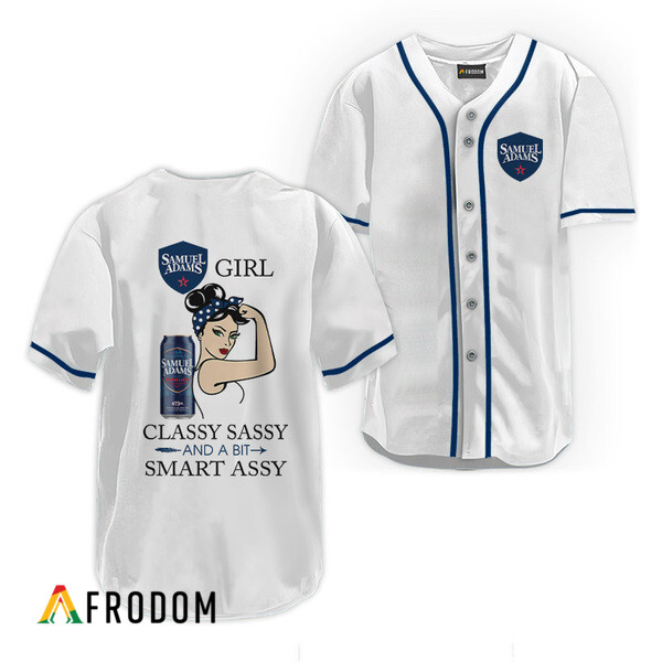 Samuel Adams Classy Sassy And A Bit Smart Assy Baseball Jersey HU
