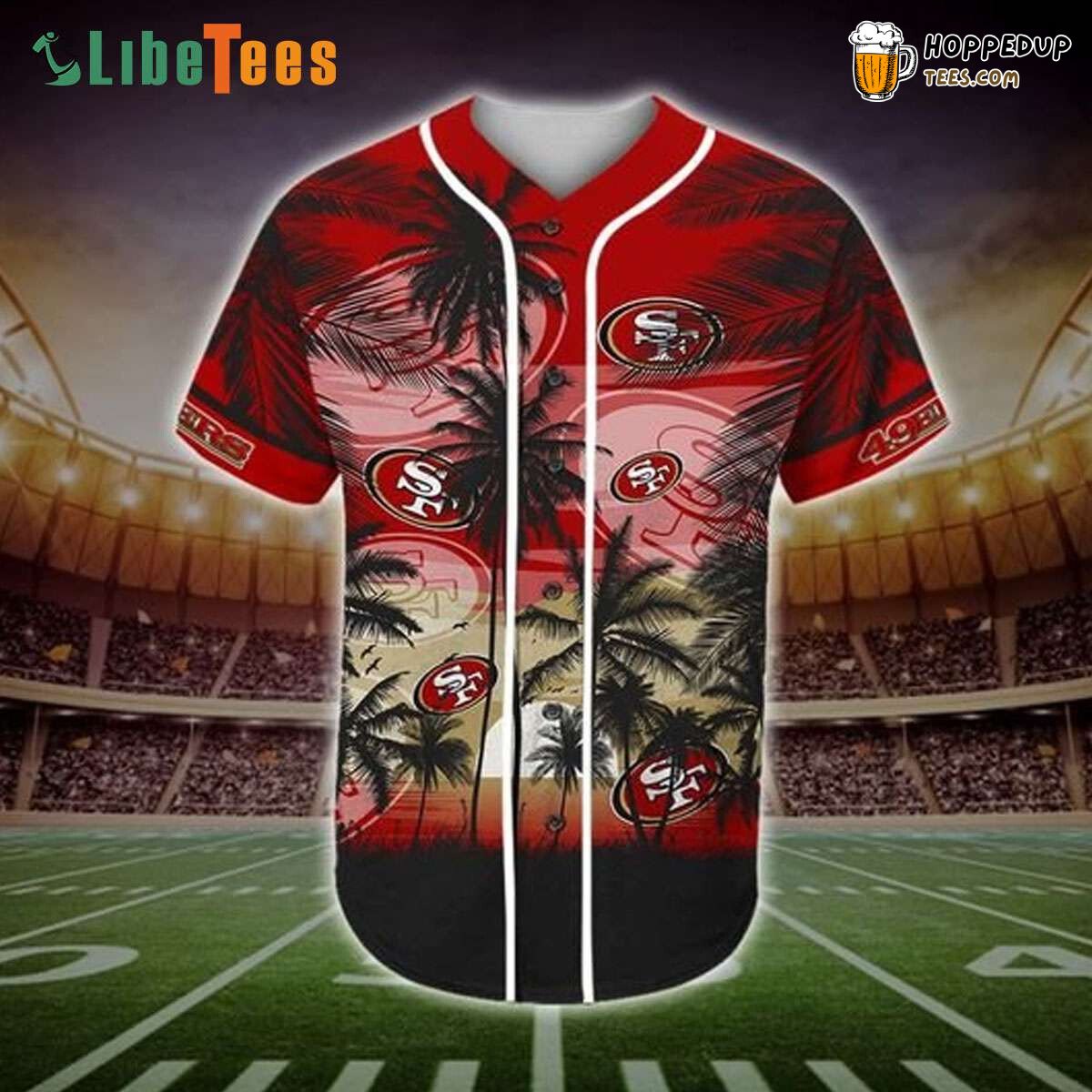 San Francisco 49ers Baseball Jersey Tropical Perfect Gifts For Your Loved Ones Jersey Shirt