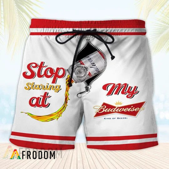 Stop Staring At My Budweiser Hawaiian Shorts HU