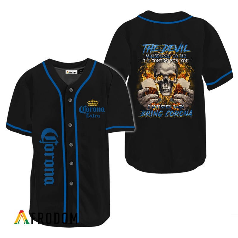 The Devil Whispered To Me Bring Corona Extra Baseball Jersey HU
