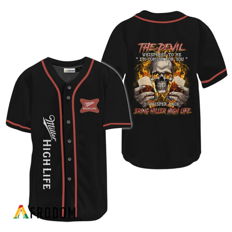 The Devil Whispered To Me Bring Miller High Life Baseball Jersey HU